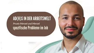 ADHS im Beruf - ADHS und die Arbeitswelt