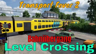 Traingenix | Transport Fever Level Crossing / Bahnübergang