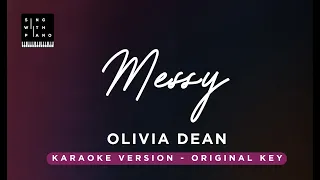 Messy - Olivia Dean (Original Key Karaoke) - Piano Instrumental Cover with Lyrics