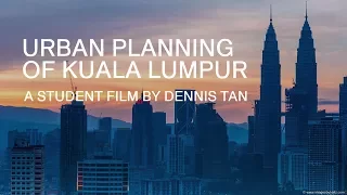 Urban Planning of Kuala Lumpur