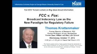 Tullock Lecture:  Thomas Krattenmaker on FCC v. Fox [some explicit language]