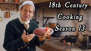 Cooking Marathon! - 18th Century Cooking Season 13