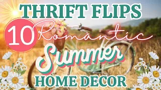 10 Projects! DIY THRIFT FLIPS Romantic Summer INSPIRATION  UPCYCLE  ITEMS into SUMMER TIME BEAUTIES!