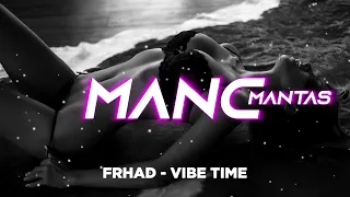 FRHAD - Vibe Time