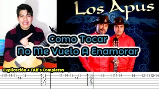 Como Tocar NO ME VUELVO A ENAMORAR - Los Apus Del Perú [Explicación + TAB's Completas]