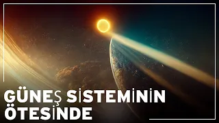 Neptün'ün Ötesinde: Güneş Sisteminin Gizemli Sınırına Yolculuk | Uzay Belgeseli