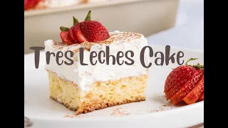 Tres Leches Cake Recipe