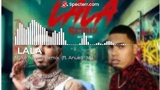 LALA  -  Myke Towers  Remix ft Anuel IA