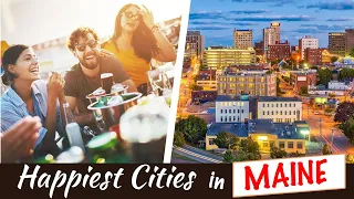 Top 10 Happiest Cities in Maine - Nowhere Diary