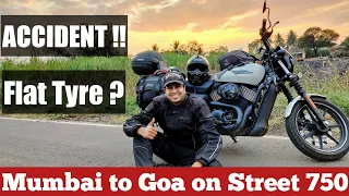 Mumbai to Goa | Harley Davidson Street 750 | Accident | Tyre Puncture | Road Trip