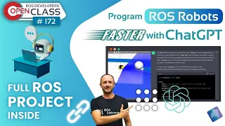 Program ROS robots faster with ChatGPT | ROS2 Developers Open Class #172