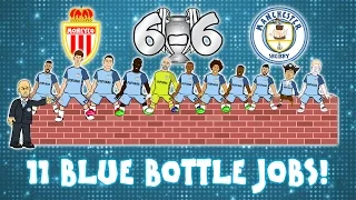 MAN CITY LOSE TO MONACO! 11 Blue Bottle Jobs! Champions League Parody Goals Highlights 2017