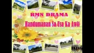 RMN Drama Handumanan Sa Usa Ka Awit 2015