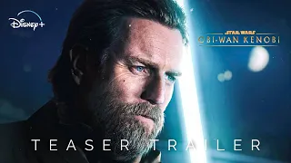 Obi-Wan Kenobi(2022) - TEASER TRAILER - Disney + Ewan McGregor, Hayden Christensen (CONCEPT)