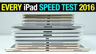 Every iPad Speed Test Comparison 2016!