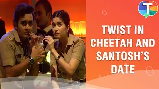 Cheetah-Santosh’s DATE with a fight twist | Maddam Sir Update