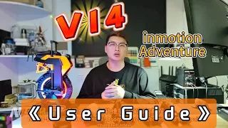 INMOTION ADVENTURE V14 USER GUIDE