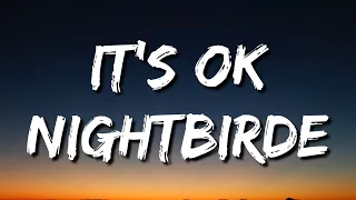 Nightbirde – It’s Okay Lyrics