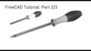 FreeCAD Tutorial | Part 2/3: Creation the Handle Model of Screwdriver for Begginers