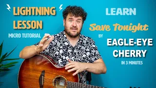 Lightning Lesson - How To Play - Save Tonight - Eagle Eye Cherry - Guitar Lesson - Guitar Tutorial