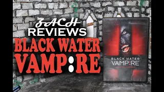 Zach Reviews The Black Water Vampire (2014, Found Footage) The Movie Castle