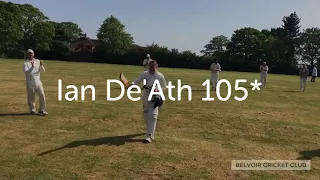 Ian De'Ath 105 not out