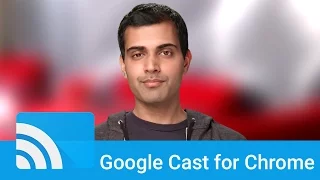 The Google Cast Framework API, for Chrome