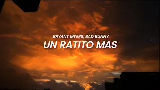 Bryant Myers, Bad Bunny - Un Ratito Mas (LETRA)