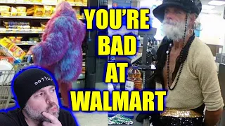 You're Bad at Walmart! #59