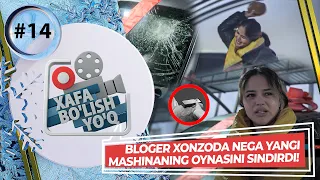 Xafa bo'lish yo'q 14-son BLOGER XONZODA NEGA YANGI MASHINANING OYNASINI SINDIRDI!!!