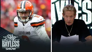 Skip dives into his history with Johnny Manziel and the QB’s rise and fall | The Skip Bayless Show