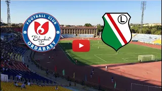 🔴 ORDABASY - LEGIA WARSZAWA. UEFA EUROPA CONFERENCE LEAGUE. (ONLY SUBSCRIBERS)