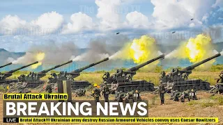 Brutal Attack!!! Ukrainian army destroy Russian Armoured Vehicles convoy uses Caesar Howitzers