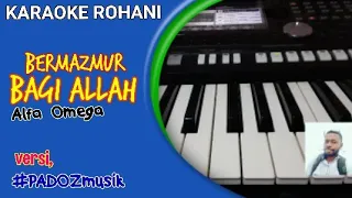 KARAOKE ROHANI "Bermazmur bagi ALLAH" #PADOZmusik