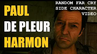 Paul "De Pleur" Harmon | Random Far Cry Character Video