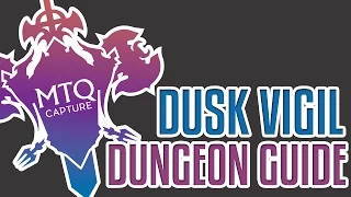 Dusk Vigil Dungeon Guide - Final Fantasy XIV: Heavensward