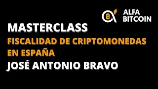 Masterclass - Fiscalidad Criptomonedas - José Antonio Bravo 20/04/2023