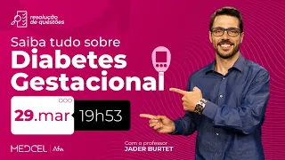 Diabetes Gestacional - Assistência ao pré-natal - Residência médica