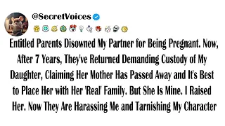 Entitled Parents Disowned My Partner for Being Pregnant. Now, After 7 Years, They've Returned Dem...