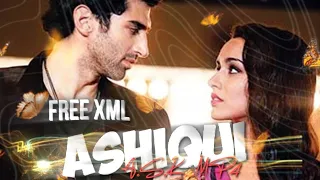 Aashiqui 2 love seen || free xml || free preset || a.s.k_mp4 ||