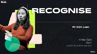 [SERMON] Luke 5: Recognise - Pr Kim Lian // 4 Mar 2023