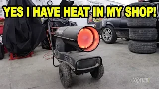 Yes I Have Heat in My Shop!