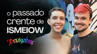 ISMEIOW - EXPULSA DA IGREJA ADVENTISTA?  | Desvyados 𖤐 Podcast por BETUEL @Ismeiow2 / @Ismeiow