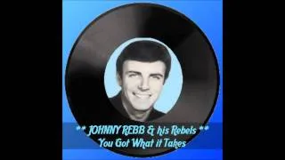 ♫ Johnny Rebb & his Rebels  ♥ You Got What It Takes ♫