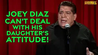 Joey Diaz Can't Deal with His Daughter's Attitude!