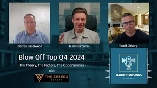 Blow Off Top In Equities Q4 w/ The Zeberg Report #investing #mining #commodities #gold #economy