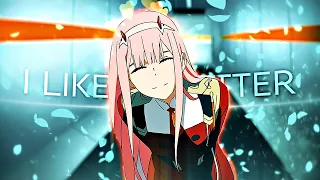 「I Like Me Better💖🥺」Zero Two「EDIT/AMV」4K