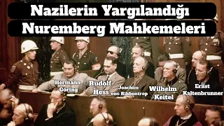 Nazilerin Yargılandığı Nuremberg Savaş Suçları Mahkemeleri Nasıl Kuruldu ?