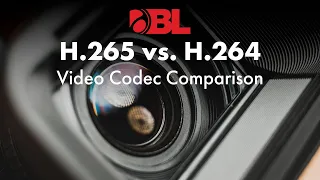 BL Quick Tips | H.265 (HEVC) vs H.264 (AVC): Which is Better for 4K Video?