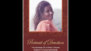 Journey Into Self   Portrait of Devotion   The Spiritual Life of Alice Coltrane   Shankari Adams